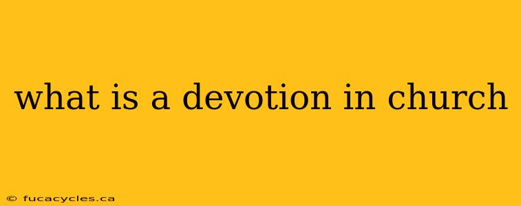 what is a devotion in church