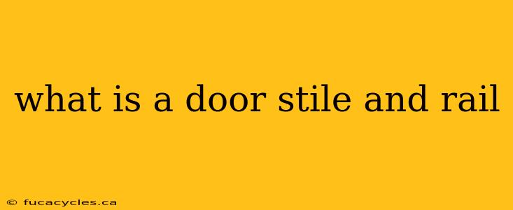 what is a door stile and rail