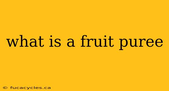 what is a fruit puree