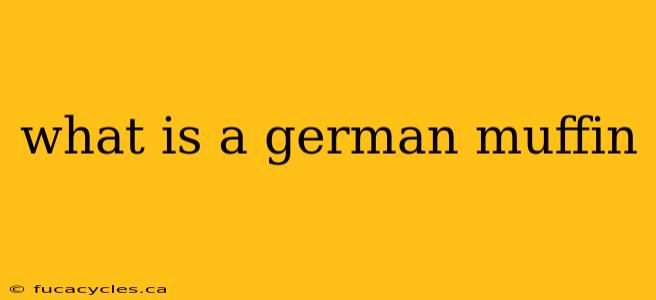 what is a german muffin