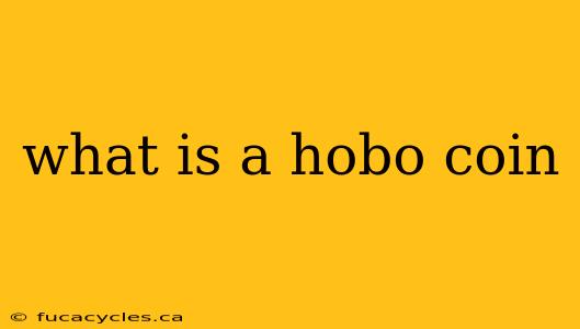 what is a hobo coin