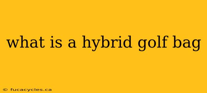 what is a hybrid golf bag