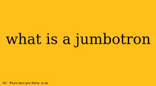 what is a jumbotron