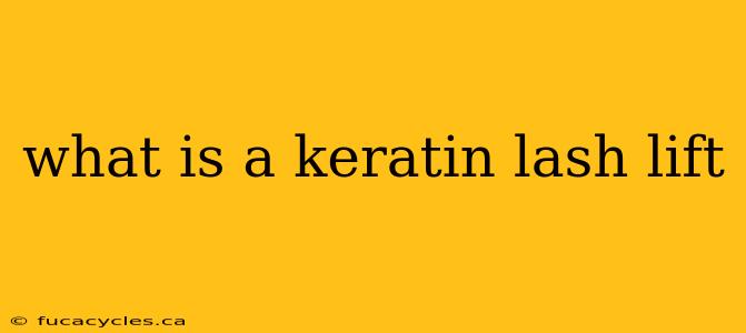 what is a keratin lash lift