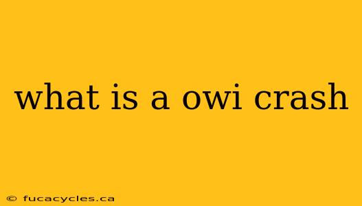 what is a owi crash