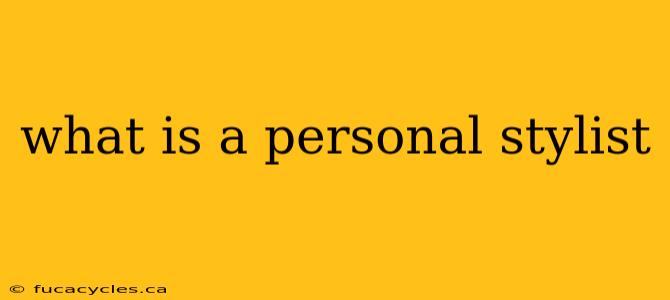 what is a personal stylist