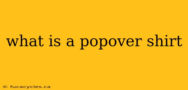 what is a popover shirt