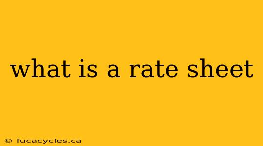 what is a rate sheet