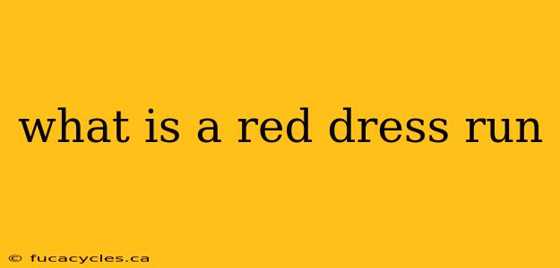 what is a red dress run