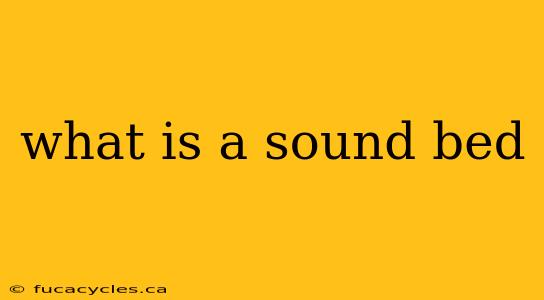 what is a sound bed