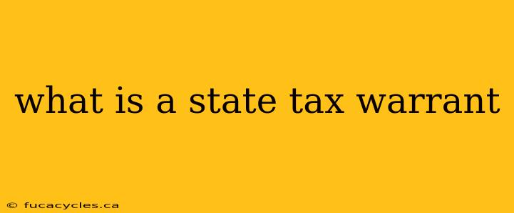 what is a state tax warrant