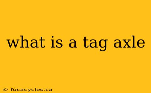 what is a tag axle