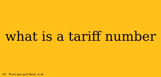 what is a tariff number