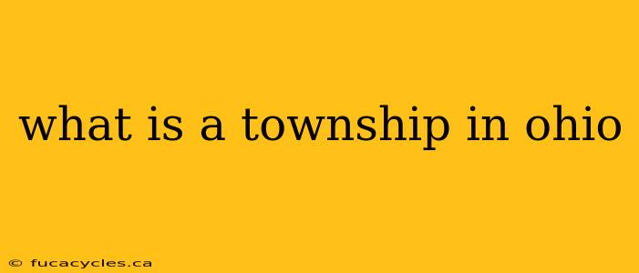 what is a township in ohio