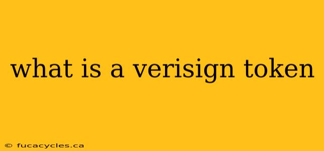 what is a verisign token