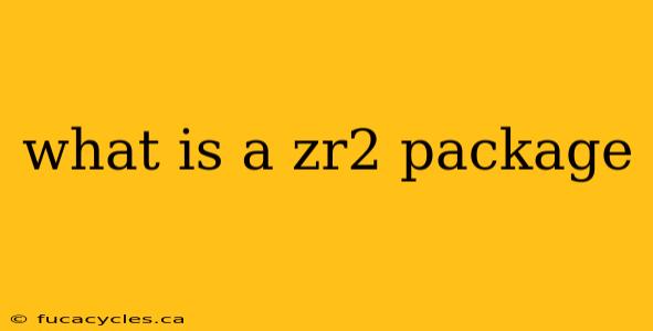 what is a zr2 package