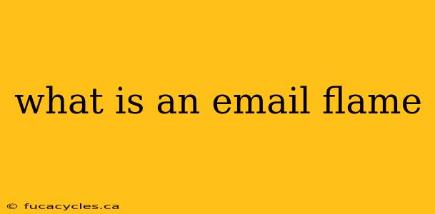 what is an email flame