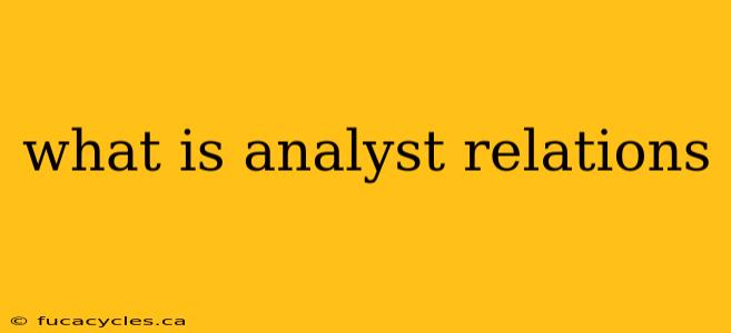 what is analyst relations