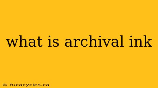 what is archival ink