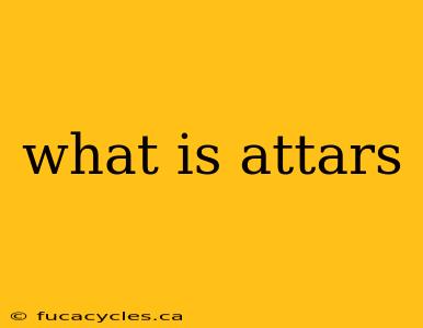 what is attars