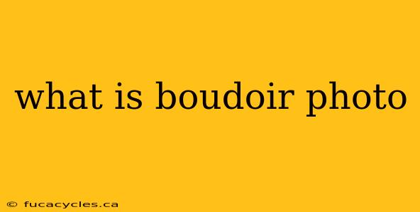 what is boudoir photo