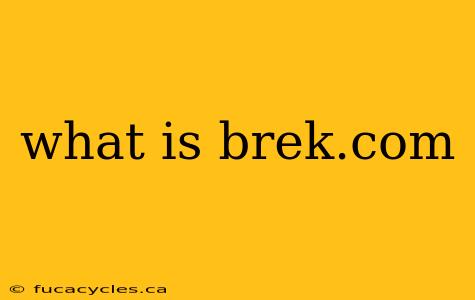 what is brek.com