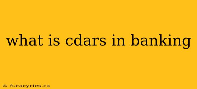 what is cdars in banking