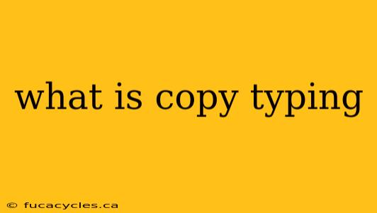 what is copy typing