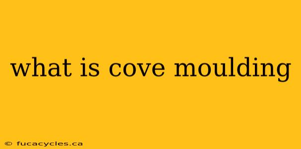 what is cove moulding