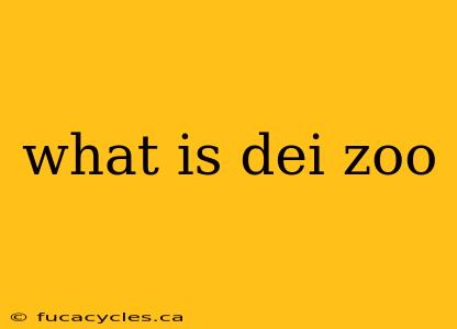 what is dei zoo