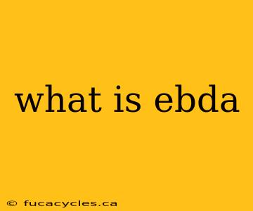 what is ebda