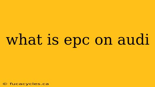 what is epc on audi