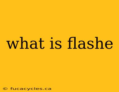 what is flashe