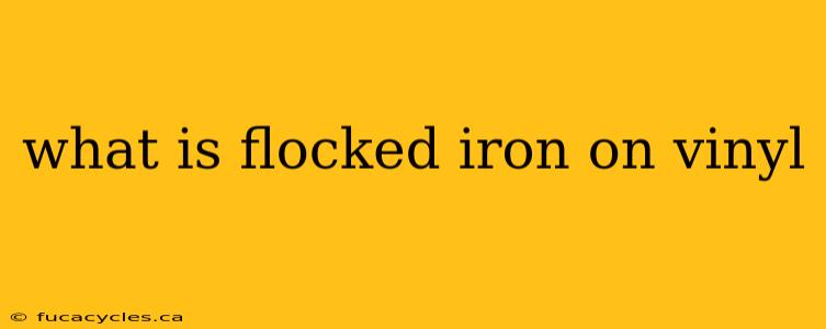 what is flocked iron on vinyl