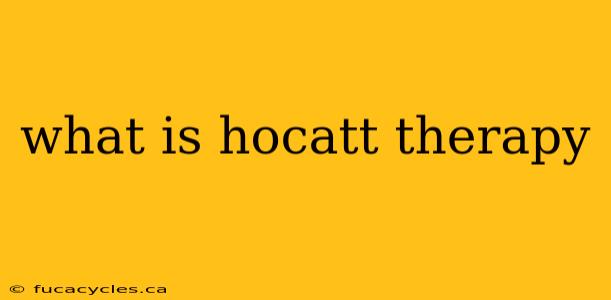 what is hocatt therapy