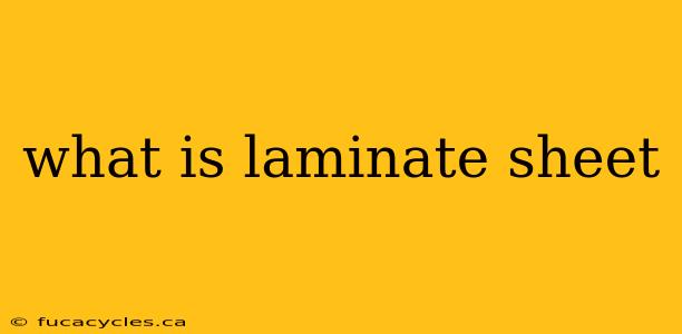 what is laminate sheet