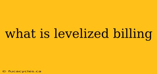 what is levelized billing