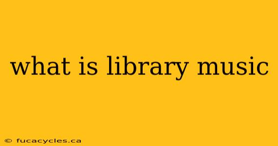 what is library music