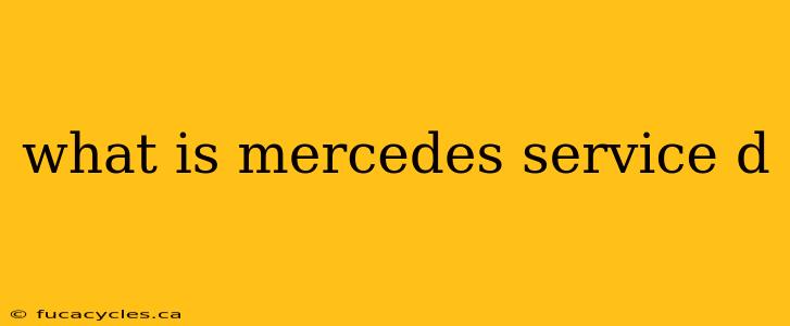 what is mercedes service d