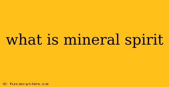 what is mineral spirit