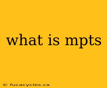 what is mpts