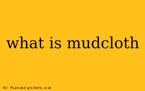 what is mudcloth