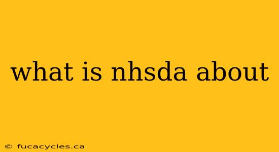 what is nhsda about