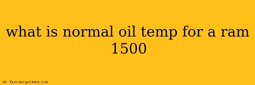 what is normal oil temp for a ram 1500