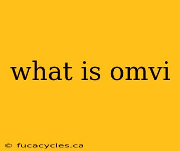 what is omvi