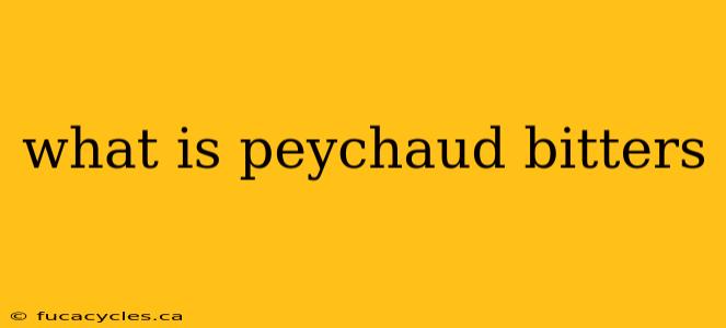 what is peychaud bitters