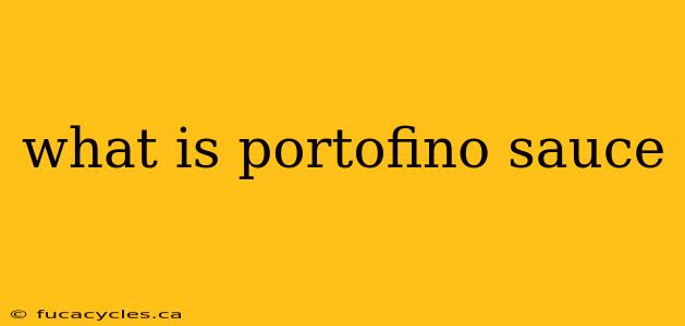 what is portofino sauce