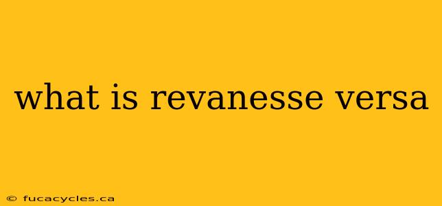 what is revanesse versa