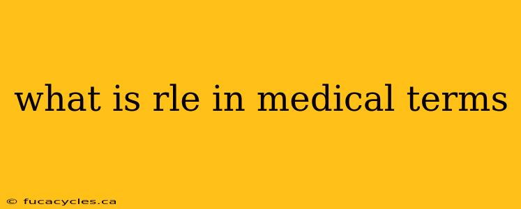 what is rle in medical terms