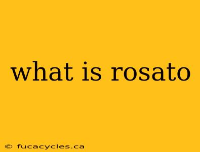 what is rosato